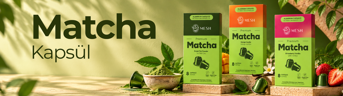 Matcha Kapsül: saf, mango vanilya ve çilek vanilya aromalı Mesh Matcha kapsül kutuları